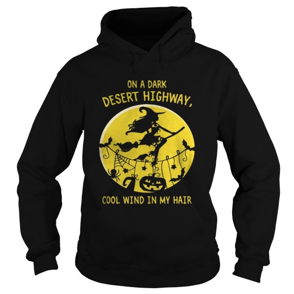 Halloween witch on a dark desert highway cool wind in my hair shirt