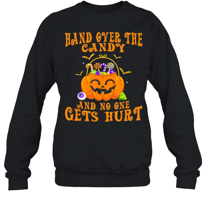 Hand Over The Candy And No One Gets Hurt Pumpkin Halloween Us 2021 shirt Hand Over The Candy And No One Gets Hurt Pumpkin Halloween Us 2021 shirt