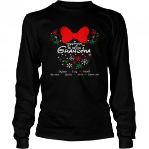 Happiness is being a grandma dylan lily wyatt aurora stella jack cameron shirt 3