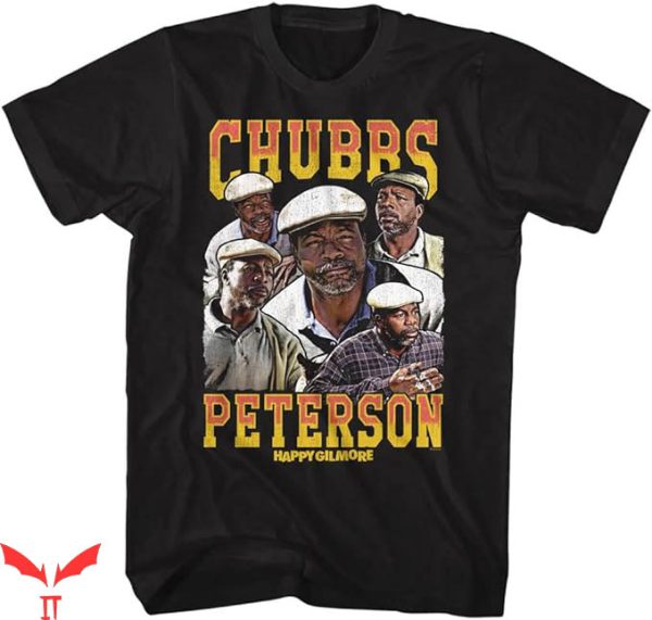 Happy Gilmore Golf T-Shirt Chubbs Peterson T-Shirt Trending