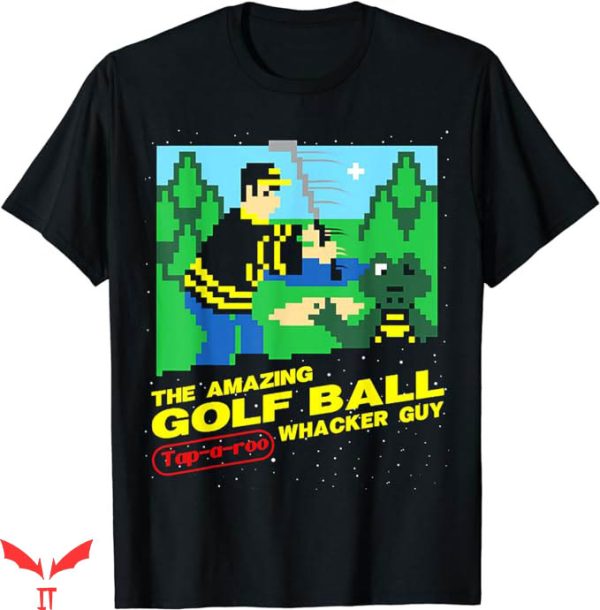 Happy Gilmore Golf T-Shirt The Amazing Golf Ball Tee