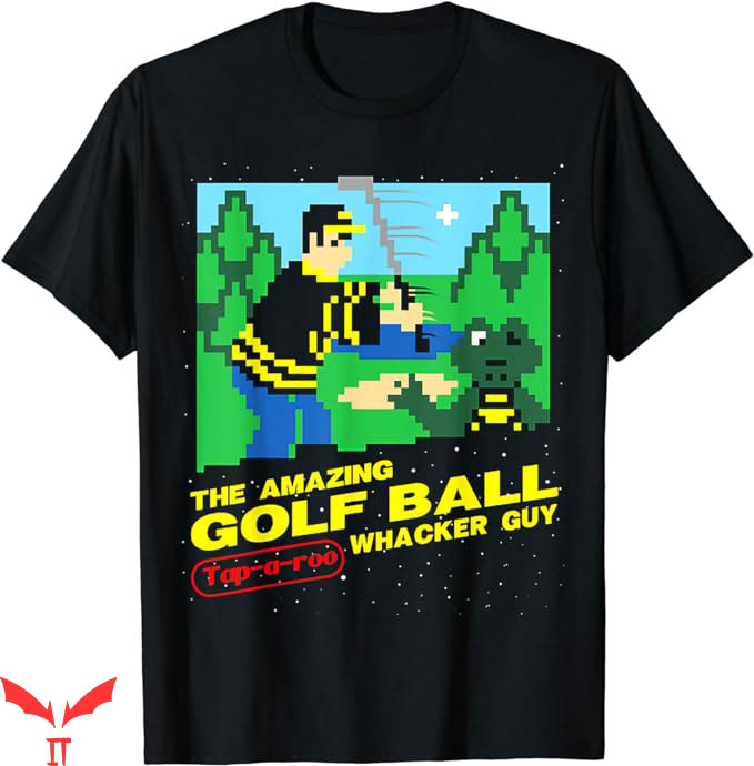 Happy Gilmore Golf T-Shirt The Amazing Golf Ball Tee Happy Gilmore Golf T-Shirt The Amazing Golf Ball Tee