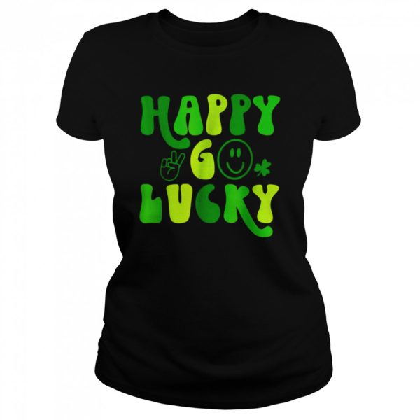 Happy Go Lucky Smile Face Shamrock St Patrick Day Shirt