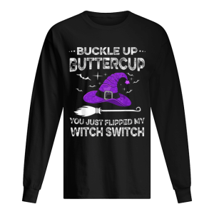 Happy Halloween Buckle Up Buttercup Witch Switch Funny shirt