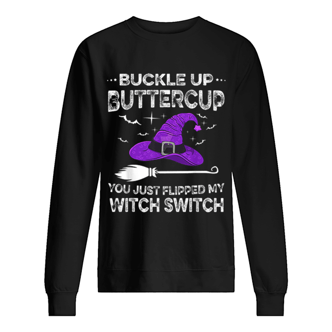 Happy Halloween Buckle Up Buttercup Witch Switch Funny shirt Happy Halloween Buckle Up Buttercup Witch Switch Funny shirt
