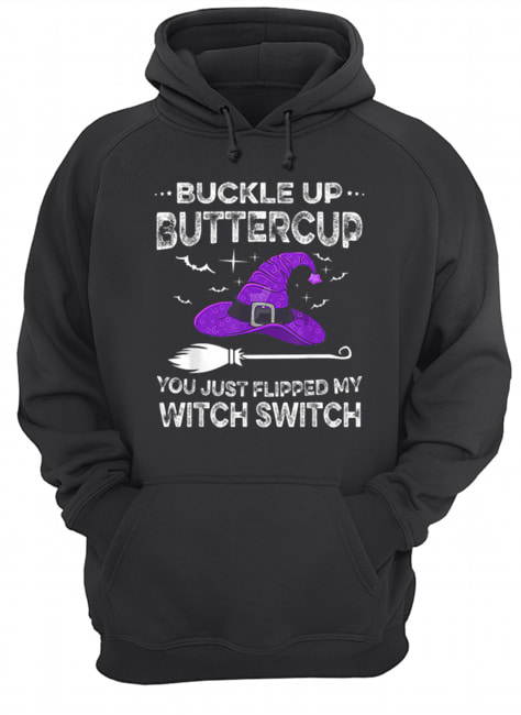 Happy Halloween Buckle Up Buttercup Witch Switch Funny shirt Happy Halloween Buckle Up Buttercup Witch Switch Funny shirt