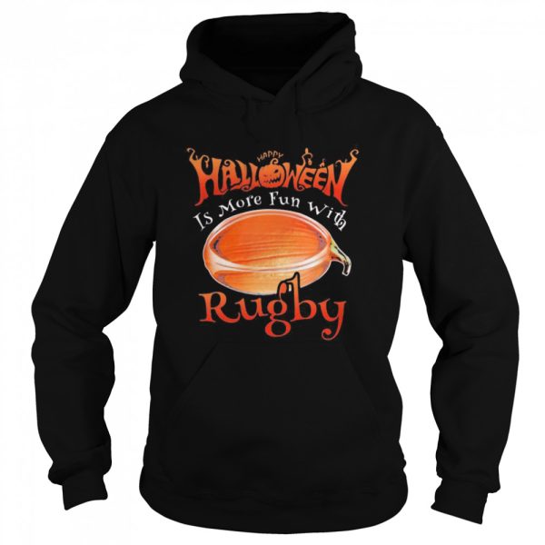 Happy Halloween Is More Fun With Rugby shirt