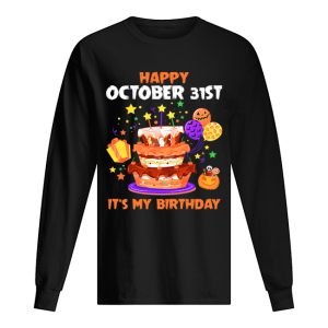 Happy October 31st It’s My Birthday Halloween T-Shirt