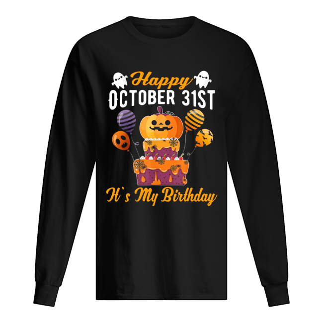 Happy October 31st It's My Birthday Halloween T-shirts Happy October 31st It's My Birthday Halloween T-shirts