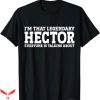 Hector Lavoe T-Shirt Im That Legendary T-Shirt Trending