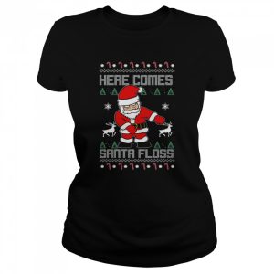 Here Comes Santa Floss shirt