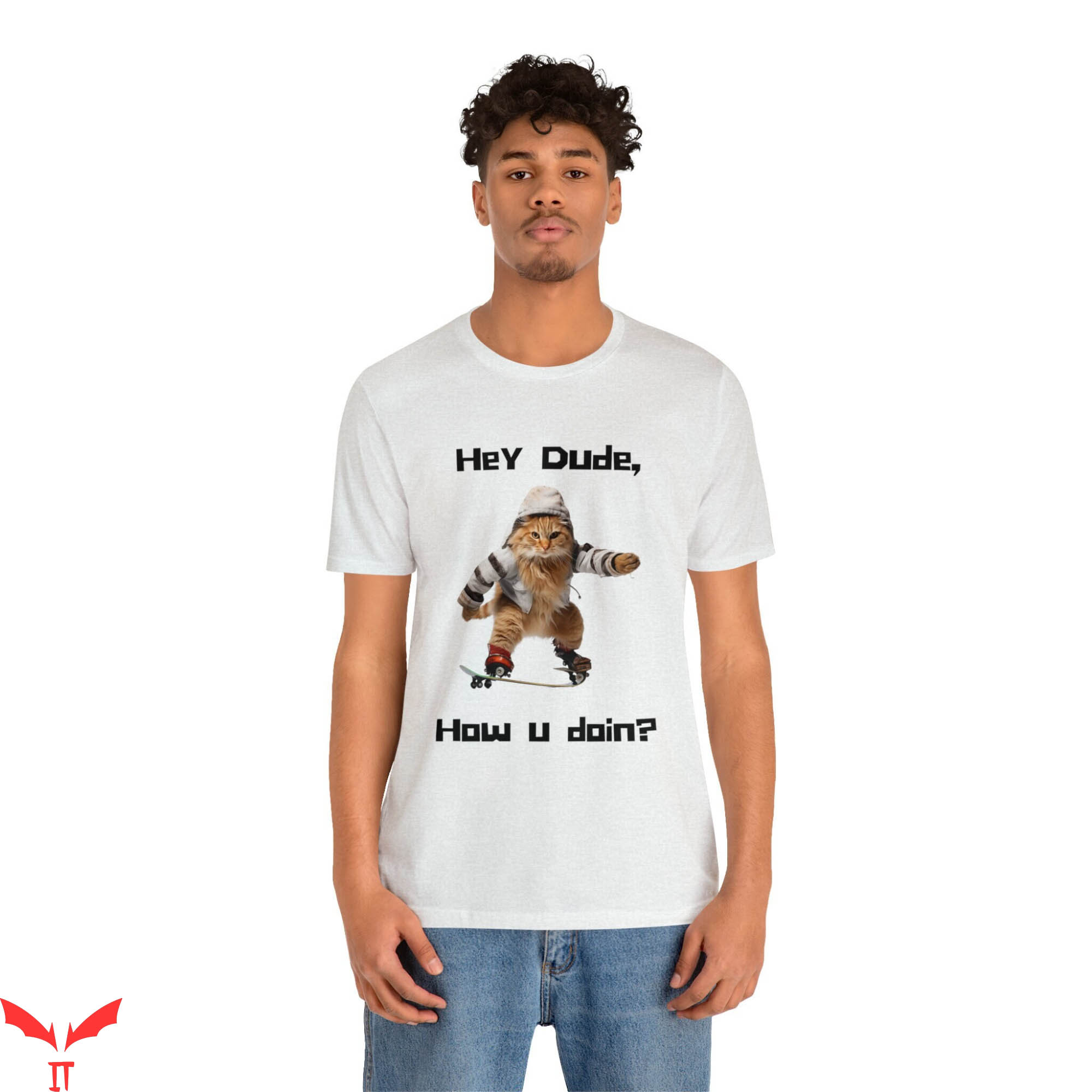 Hey Dude T-Shirt Cool Cat Skating Cat Lover Skateboarding Hey Dude T-Shirt Cool Cat Skating Cat Lover Skateboarding