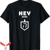 Hey Dude T-Shirt Dude Up In Style Chet’s Retro Vintage