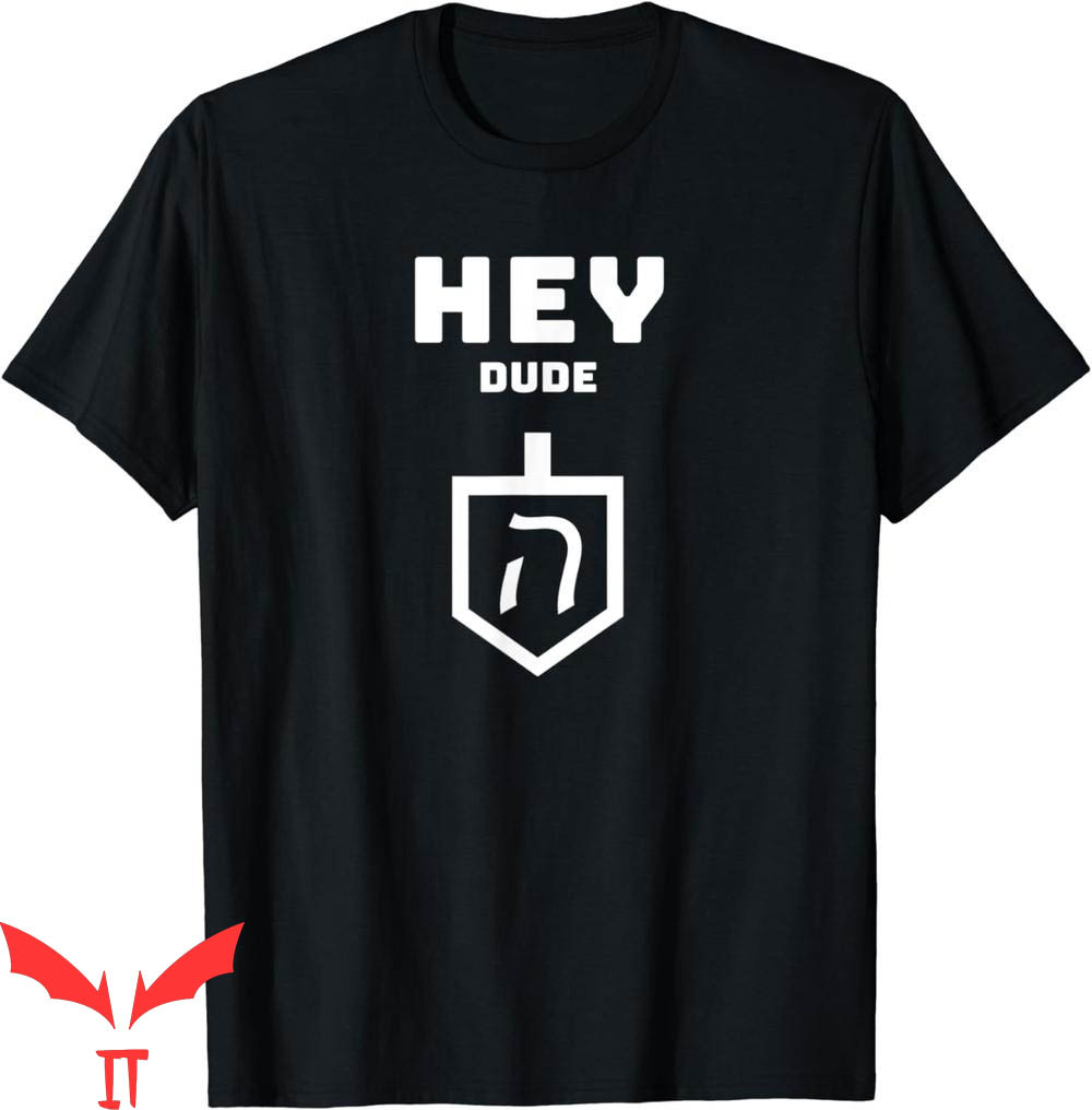Hey Dude T-Shirt Dude Up In Style Chet's Retro Vintage Hey Dude T-Shirt Dude Up In Style Chet's Retro Vintage