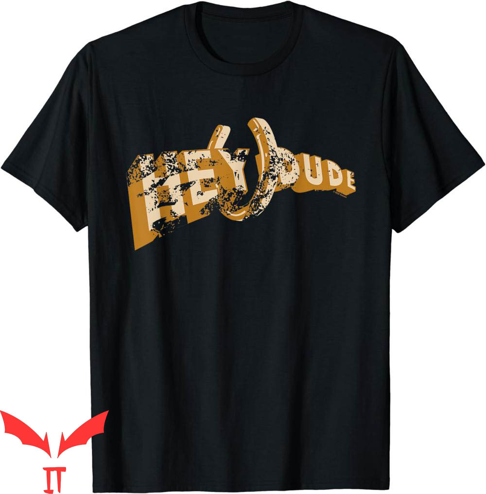 Hey Dude T-Shirt Horseshoe Vintage Trendy Quote Meme Hey Dude T-Shirt Horseshoe Vintage Trendy Quote Meme