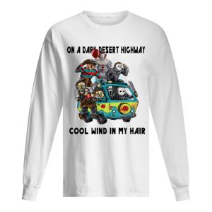 Hippie of Horror on a dark desert highway cool wind in my hair shirt