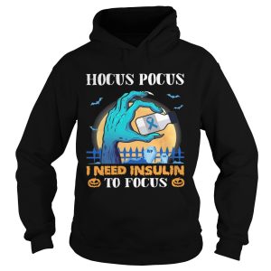 Hocus Pocus I Need Insulin To Focus Halloween shirt
