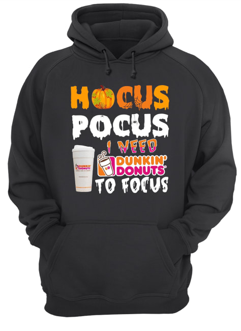 Hocus Pocus I need Dunkin’ Donuts to focus shirt Hocus Pocus I need Dunkin’ Donuts to focus shirt