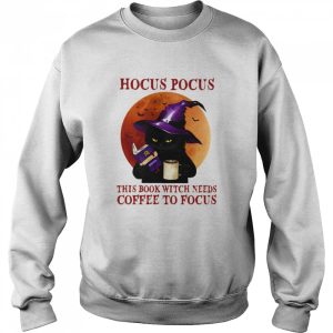 Hocus Pocus This Book Witch Needs Coffee To Focus Cat Witch Moon Halloween shirt