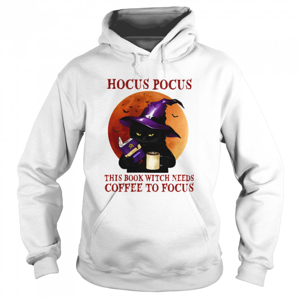 Hocus Pocus This Book Witch Needs Coffee To Focus Cat Witch Moon Halloween shirt Hocus Pocus This Book Witch Needs Coffee To Focus Cat Witch Moon Halloween shirt