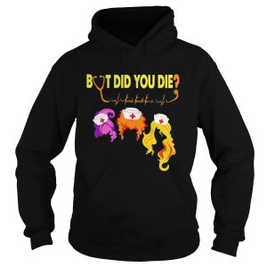 Hocus pocus but did you die nurse shirt
