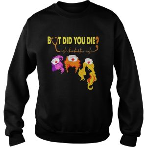 Hocus pocus but did you die nurse shirt