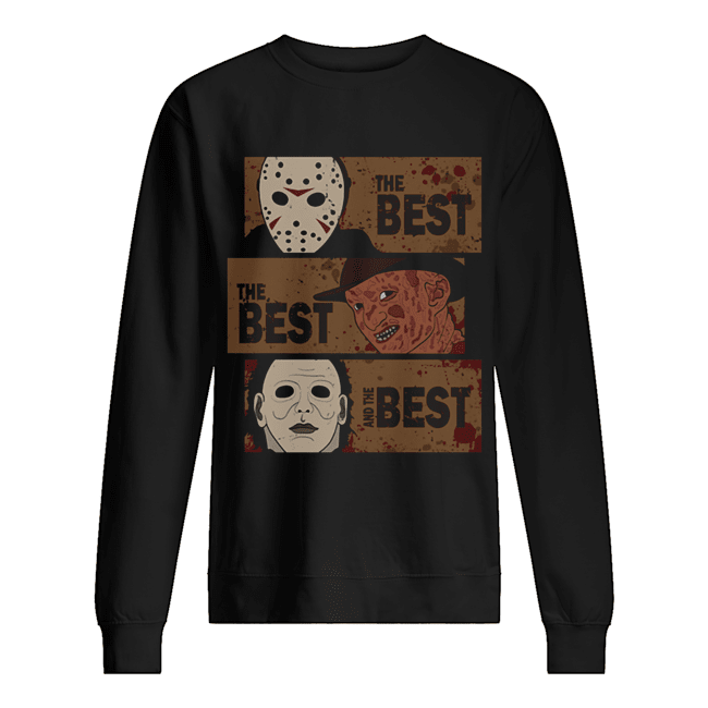 Horror Characters The Best The Best And The Best Shirt Horror Characters The Best The Best And The Best Shirt