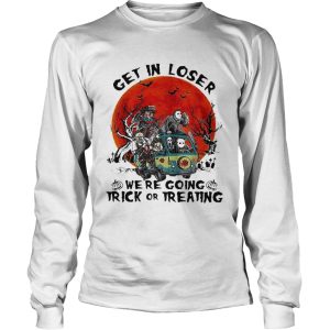 Horror Characters get in loser we’re going trick or treating shirt