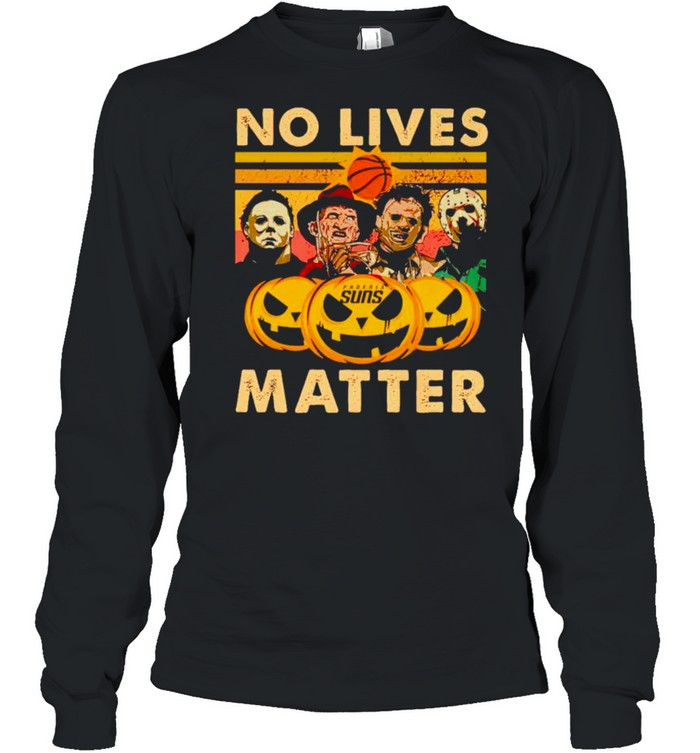 Horror Halloween Phoenix Suns no lives matter shirt Horror Halloween Phoenix Suns no lives matter shirt