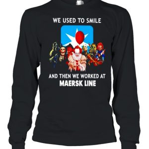 Horror Halloween we used to smile and then we worked at Maersk Line shirt 1