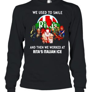 Horror Halloween we used to smile and then we worked at Rita's Italian Ice shirt 1