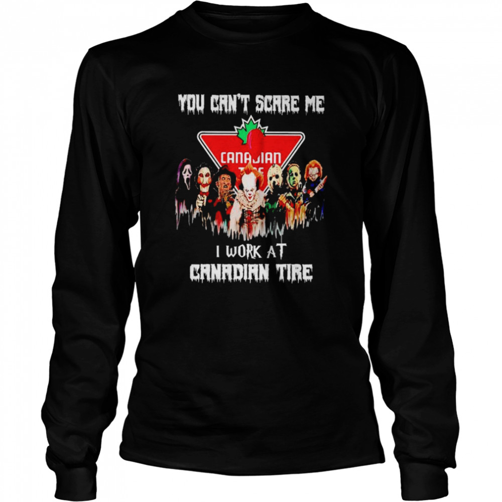 Horror Halloween you can’t scare me I work at Canadian Tire shirt Horror Halloween you can’t scare me I work at Canadian Tire shirt