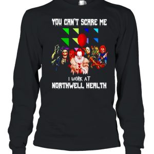 Horror Halloween you can’t scare me I work at Northwell Health shirt
