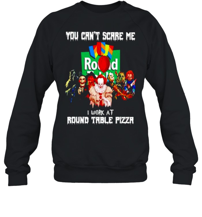 Horror Halloween you can’t scare me I work at Round Table Pizza shirt Horror Halloween you can’t scare me I work at Round Table Pizza shirt