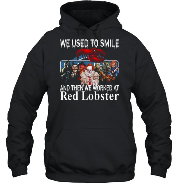 Horror Movie Characters We Used To Smile And Then We Worked At Red Lobster Logo Shirt