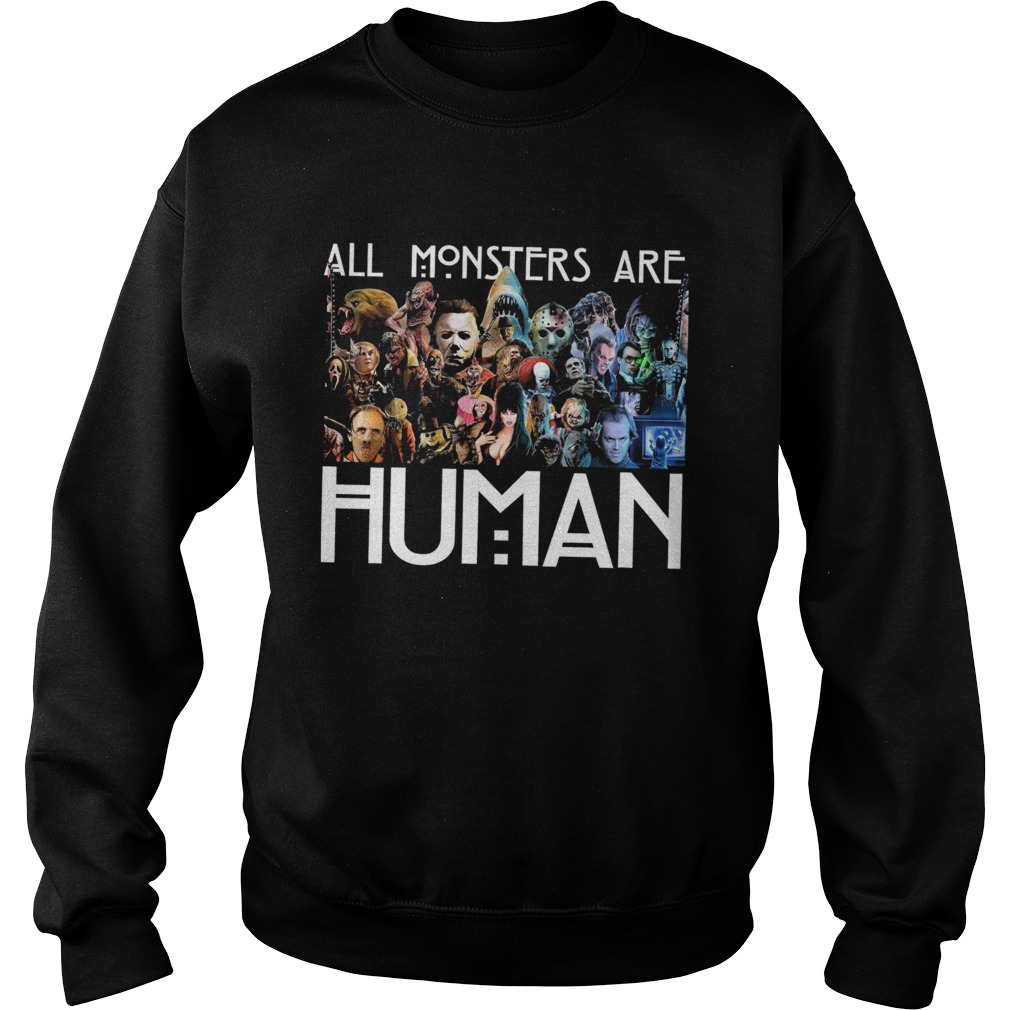 Horror Movie all Monsters are Human shirt Horror Movie all Monsters are Human shirt