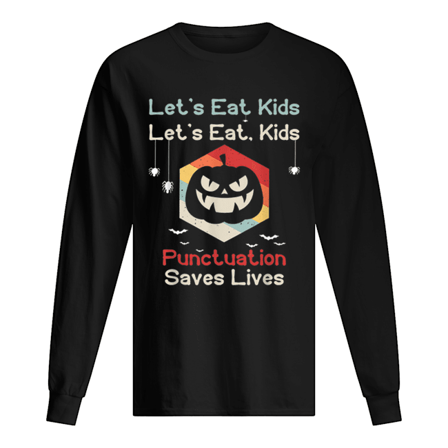 Hot Lets eat kids Funny Teachers Pumpkin Grammar Halloween shirt Hot Lets eat kids Funny Teachers Pumpkin Grammar Halloween shirt