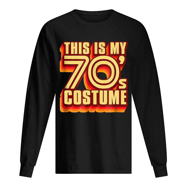 Hot This Is My 70’s Costume Halloween shirt Hot This Is My 70’s Costume Halloween shirt