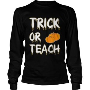 Hot Trick Or Teach Halloween Teacher Funny Gift Costume shirt