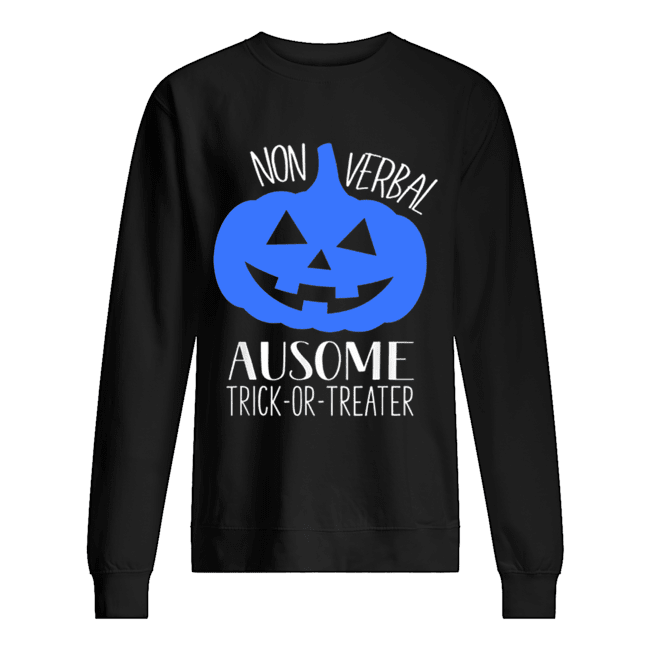 Hot Trick or Treat Non-Verbal Halloween Pumpkin Autism Awareness shirt Hot Trick or Treat Non-Verbal Halloween Pumpkin Autism Awareness shirt