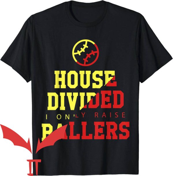 House Divided T-Shirt House Divided Ballers