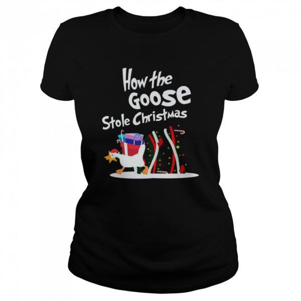 How The Goose Stole Christmas shirt