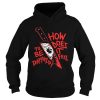 How To Does Be It Damned Feel shirt