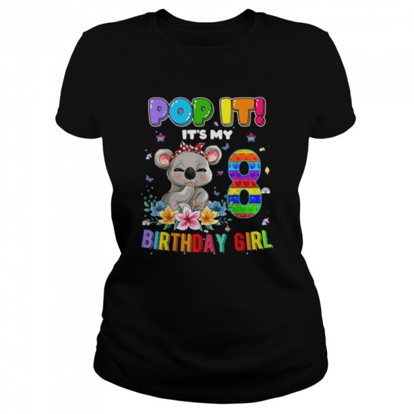 I’m 8 Years Old 8th Birthday Koala Girls Pop It Shirt
