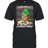 I’m Dreaming Of A Dwight Christmas The Office Ugly Christmas shirt