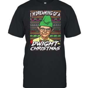 I’m Dreaming Of A Dwight Christmas The Office Ugly Christmas shirt