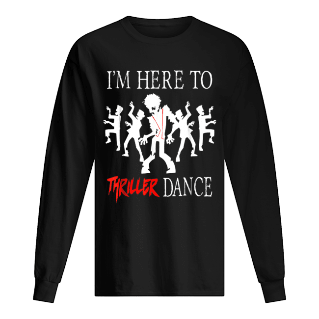 I’m Here To Thriller Dance Lazy Halloween Costume shirt I’m Here To Thriller Dance Lazy Halloween Costume shirt