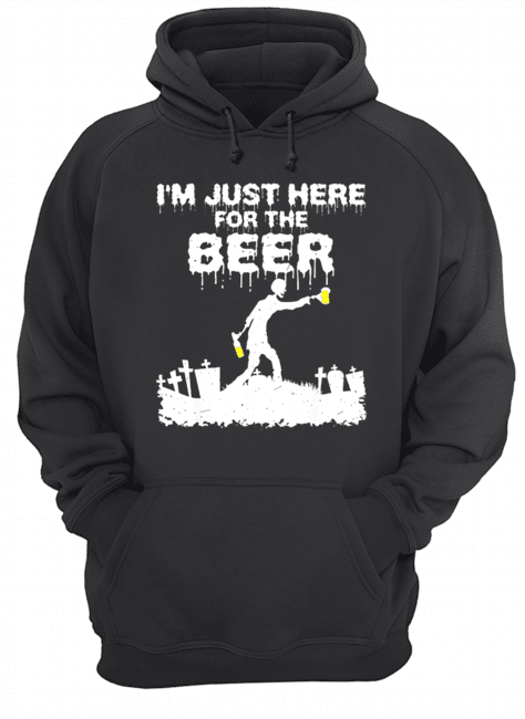 I’m Just Here For The Beer Zombie Funny Halloween Costume shirt I’m Just Here For The Beer Zombie Funny Halloween Costume shirt