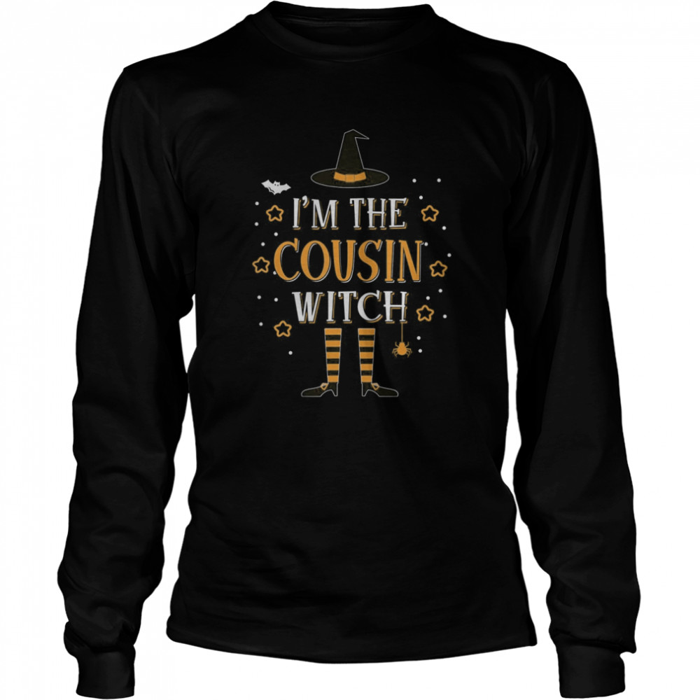 I’m The Cousin Witch Halloween Matching Group Costume shirt I’m The Cousin Witch Halloween Matching Group Costume shirt