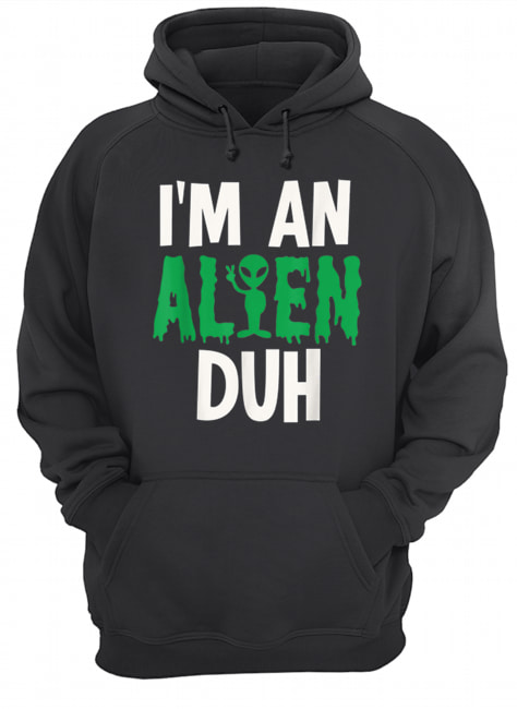 I’m an Alien Duh Halloween Costume shirt I’m an Alien Duh Halloween Costume shirt